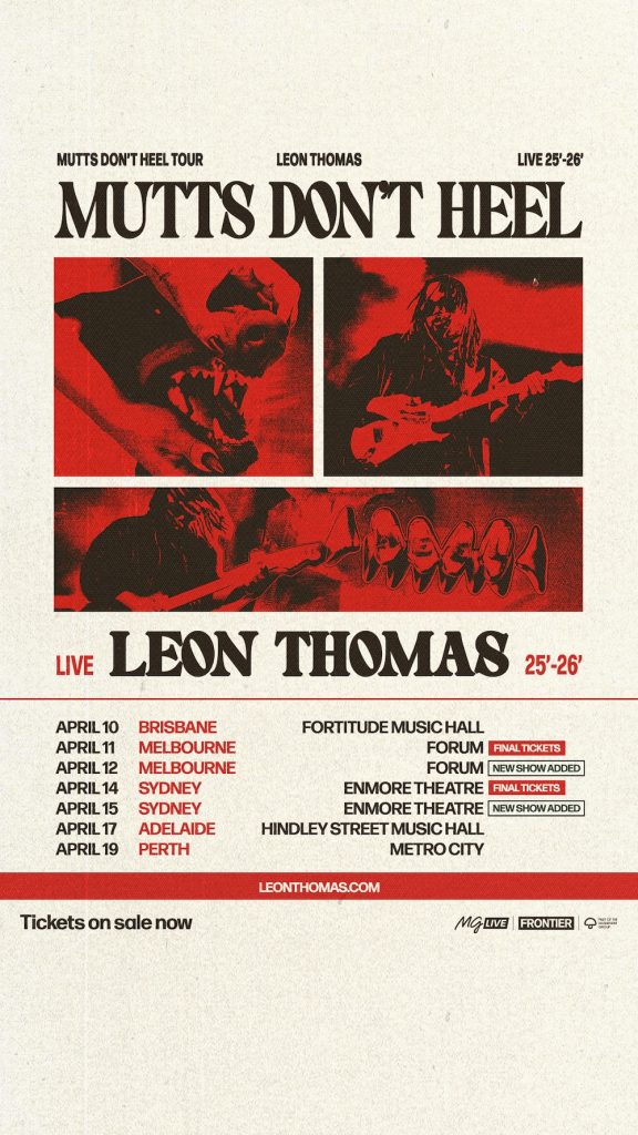 Leon Thomas unleashes Mutts Don’t Heel tour dates – X-Press Magazine